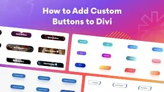 How to Add Custom Buttons to Divi | Divi Next Button Module