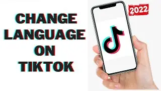 how you can change language on tiktok