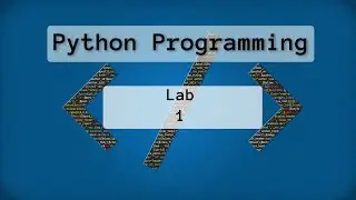 2022: Intro to Python - Lab 01
