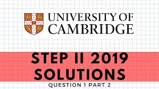 STEP 2 2019 Q1 Part 2 | Admissions Test | MathsForUni