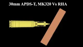 30 mm APDS-T MK320 VS  Armor Steel 