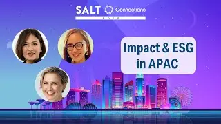 Impact & ESG in APAC | SALT iConnections Asia