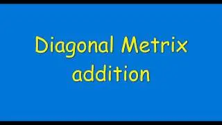 How to add diagonal matrix | addition of matrix in java | matrix programs | programming solution