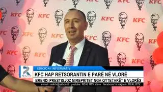 KFC  HAP RETSORANTIN E PARË NË VLORËBRENDI PRESTIGJOZ MIREPRITET NGA QYTETARËT E VLORËS