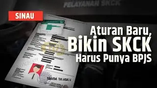 SINAU | Syarat Baru Mulai Maret, Bikin SKCK Harus Punya BPJS, Begini Aturannya!