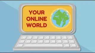 Your Online World