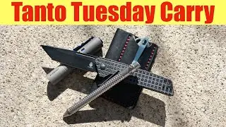 Tanto Tuesday Carry               Episode 26