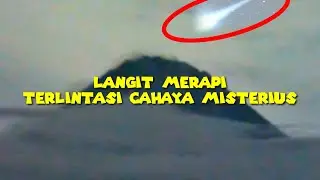 2 Kali Cahaya Misterius Melintas di Langit Merapi Malam ini 6 April 2024 Bertepatan 27 Ramadhan