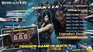 Rerun V EN & Event Penyelamat F2P ( Trigger Game ) Is Back ! - DMC : Peak of Combat ( ASIA )