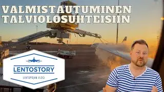 Lentostory: Valmistautuminen talviolosuhteisiin