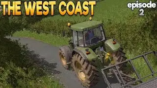 The West Coast - Farming Simulator 17 -  Ep.2 (with Wheel Cam)