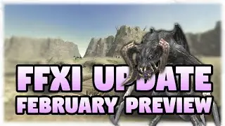 FFXI February Update Preview!