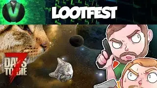 7 Days To Die: Lootfest