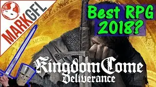 Kingdom Come: Deliverance - First Impressions - Best RPG 2018?
