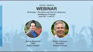 Business Intelligence Portals: The Heart & Soul of a BI Program