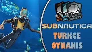 SU ATLINDA YAŞAM / Subnautica : Türkçe Oynanış - Bölüm 1