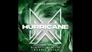 Blackcode - Hurricane (feat. Aster & Robbie Rosen) Adrian CC Remake