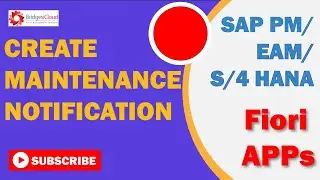 Master the Art of Maintenance Notifications in SAP S/4HANA!