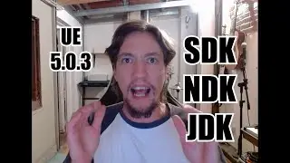 Unreal engine para principiantes - Instalacion parte 4 / Compilar para Android SDK NDK JDK FUNCIONA!