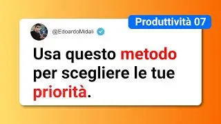 Scegliere Priorità - Produttività 07