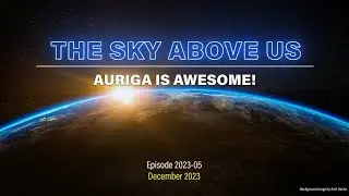 TSAU 2023-05 Auriga is Awesome
