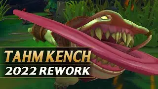 TAHM KENCH REWORK 2022 Gameplay Spotlight Guide - League of Legends