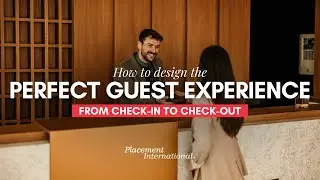 How to Design the Perfect Guest Experience: From Check-in to Check-out