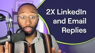 5 Tactics to 2x LinkedIn & Email Replies in 30 Days