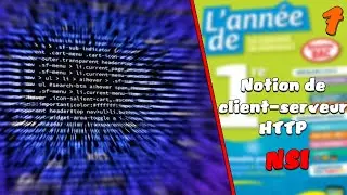 LES COURS DE L'EDS NSI #7: Notion de client-serveur: Le protocole HTTP (1ère)