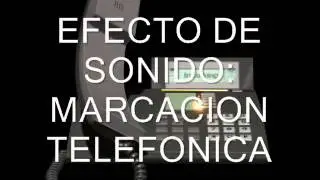 Efecto de sonido marcacion telefonica