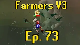 I Got Distracted... | Farmers V3 Ep. 73