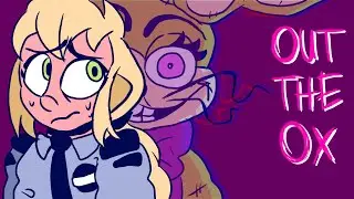 Out The Ox // ORIGINAL meme // FNAF / 1(2?)k SPECIAL