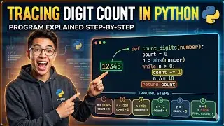 Count digits in a number using Python 🔢 | Step-by-step tracing explained clearly 🧠💡 