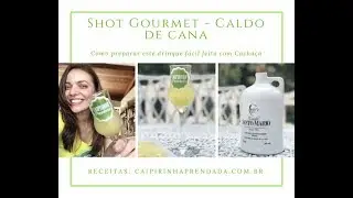 Shot gourmet caldo de cana