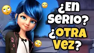 La 6ª Temporada muestra lo PEOR de Marinette OTRA VEZ | Miraculous Ladybug