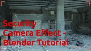 Security Camera Effect - Blender Tutorial