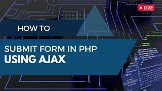 How To Submit Form in PHP Using Ajax