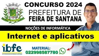 Internet e aplicativos | Concurso Prefeitura de Feira de Santana BA | Banca IBFC #bancaibfc #ibfc