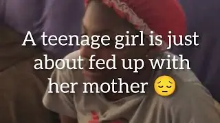 Teenage and her mother, guys what are your thoughts here🤔