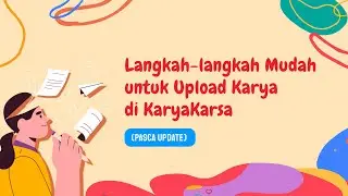Langkah Mudah untuk Upload Karya di KaryaKarsa