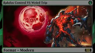 MtG Modern Patreon Gameplay - Rakdos Control VS Weird Trip