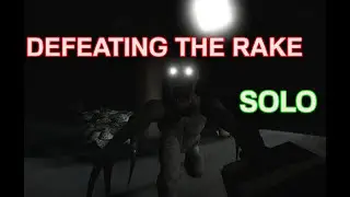 DEFEATING THE RAKE SOLO | The Rake Remastered (Roblox)