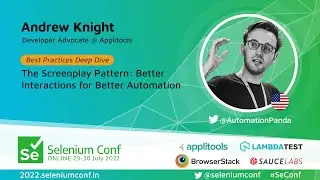 The Screenplay Pattern: Better Interactions for Better Automation by Andrew Knight 
