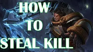 How to steal kill (Garen's Epic 5)