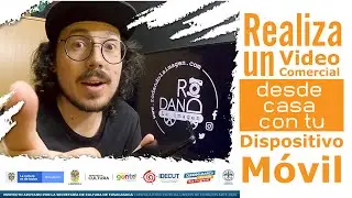 Realiza un video comercial desde casa con tu dispositivo móvil | Rodando La Imagen