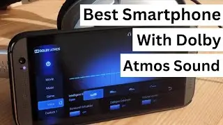 Top 7 Best Smartphones With Dolby Atmos Sound (Phones With Dolby Atmos in 2026)