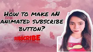 HOW TO MAKE AN ANIMATED SUBSCRIBE BUTTON || USING KINEMASTER 
