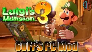 Luigi's Mansion 3 PC 60 FPS Mod | Switch Emulator - Yuzu Early Access 528