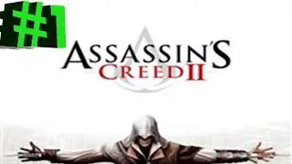 #1 Прохождение AssassinsCreed 2