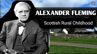 Alexander Fleming Scottish Rural Childhood @PeopleProfiles
